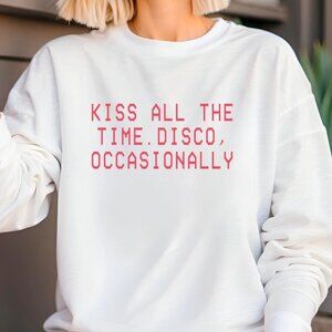 Kiss All The Time Disco Jumper - Y2K Aesthetic Retro Quote Unisex Music Pullover
